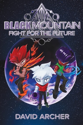 Black Mountain: Fight for the Future