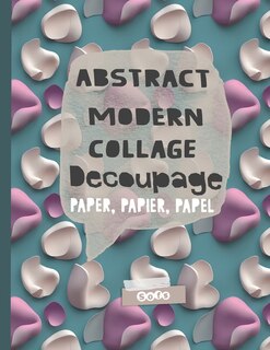Couverture_Abstract Modern Collage Decoupage Paper