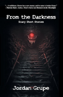 From the Darkness: Scary Short Stories