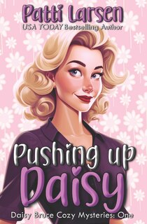 Front cover_Pushing Up Daisy