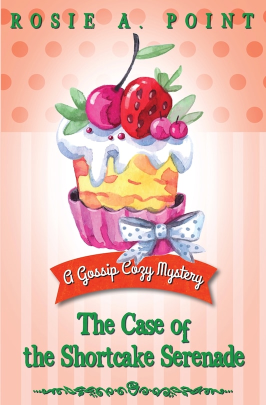 Front cover_The Case of the Shortcake Serenade