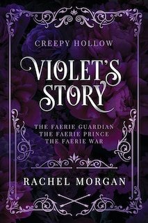 Couverture_Violet's Story (Creepy Hollow Books 1, 2 & 3)