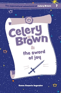 Front cover_Celery Brown and the sword of joy