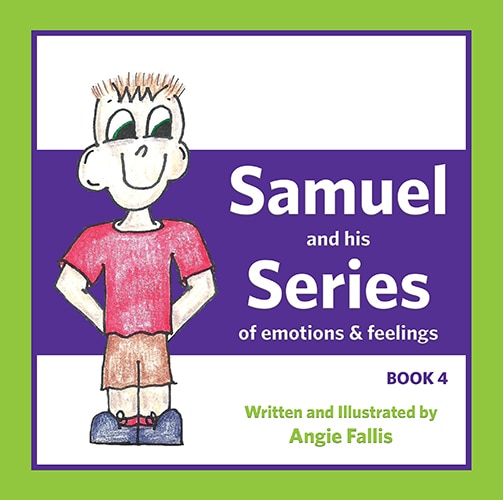Front cover_Samuel and His Series of Emotions and Feelings: Book Four