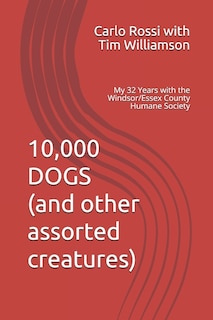 Couverture_10,000 DOGS (and other assorted creatures)