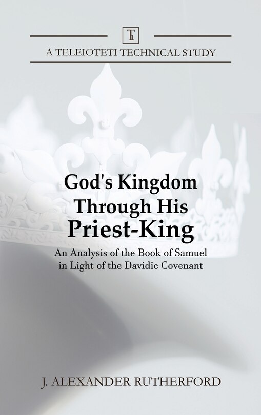 Front cover_God's Kingdom through HIs Priest-King