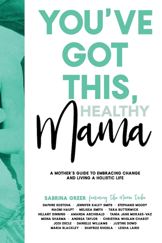 Front cover_You've Got This, Healthy Mama