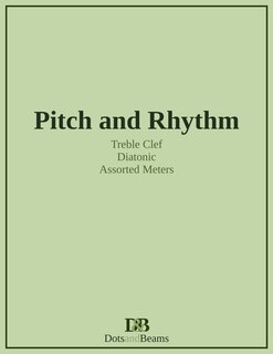 Couverture_Pitch and Rhythm - Treble Clef - Diatonic - Assorted Meters
