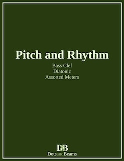 Front cover_Pitch and Rhythm - Bass Clef - Diatonic - Assorted Meters