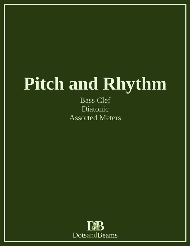 Front cover_Pitch and Rhythm - Bass Clef - Diatonic - Assorted Meters