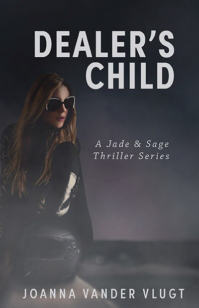 Dealer's Child: Jade & Sage Thriller Series