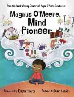 Magnus O'meere, Mind Pioneer by Kristin S Pierce