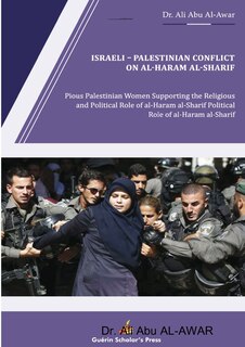 Front cover_Israeli - Palestinian Conflict on al- Haram al- Sharif