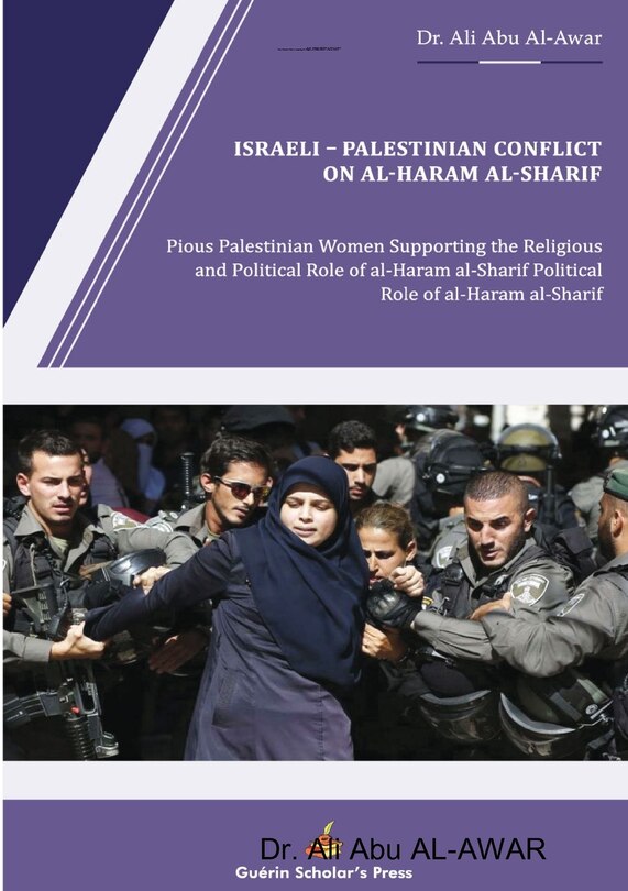 Front cover_Israeli - Palestinian Conflict on al- Haram al- Sharif