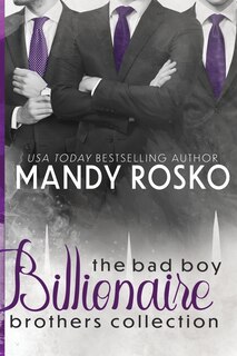 Front cover_The Bad Boy Billionaire Brothers Collection