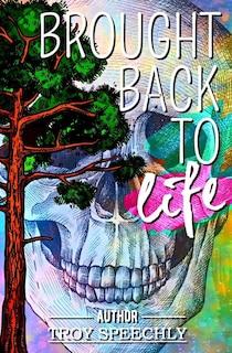 Front cover_Brought Back To Life