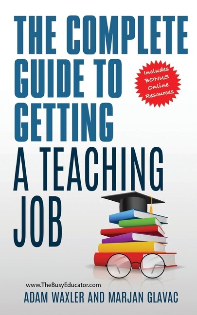 Couverture_The Complete Guide To Getting A Teaching Job