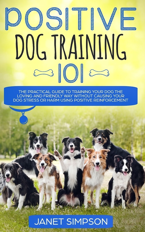 Front cover_Positive Dog Training 101