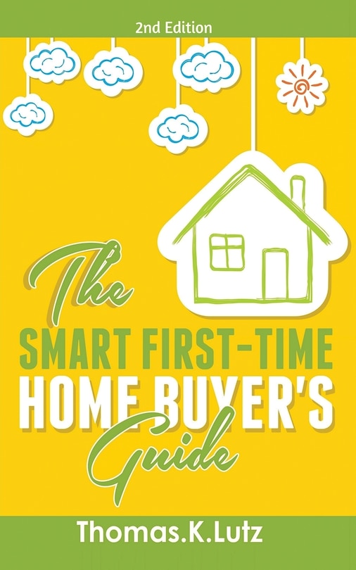 Front cover_The Smart First-time Home Buyer's Guide