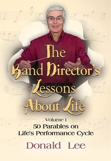 Couverture_The Band Director's Lessons About Life