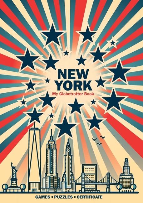 New York (my Globetrotter Book): Travel Activity Book For Children 6-12 Years Old