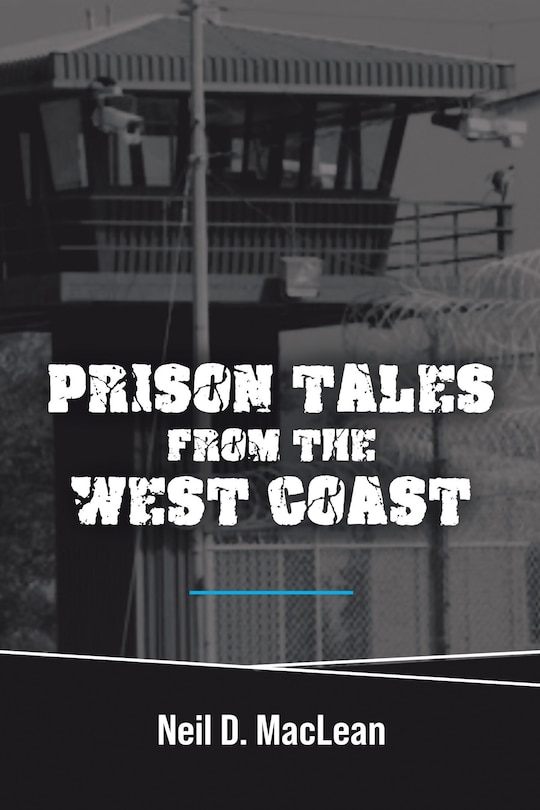Front cover_Prison Tales From the West Coast