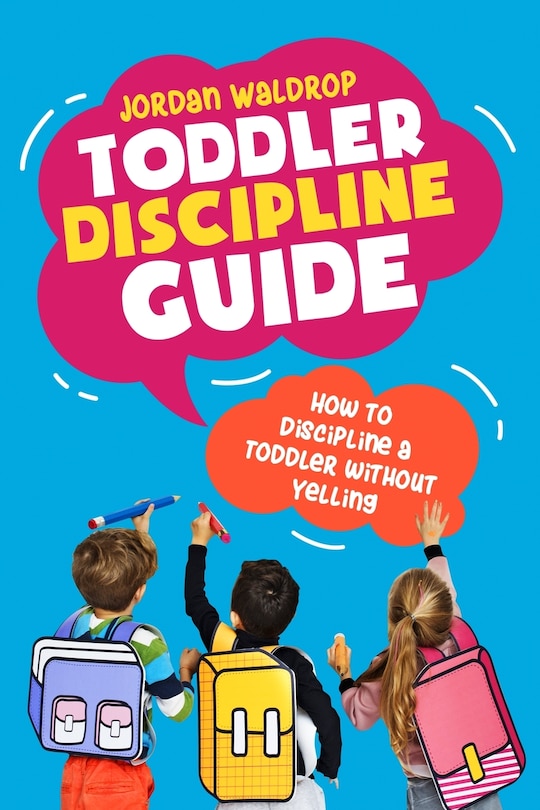 Front cover_Toddler Discipline Guide