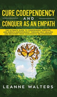 Couverture_Cure Codependency and Conquer as an Empath