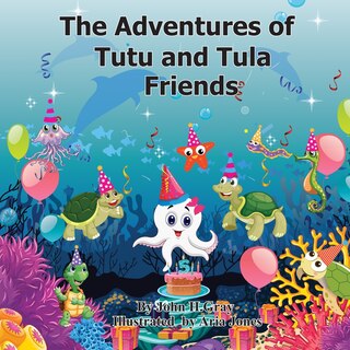 Front cover_The Adventures of Tutu and Tula. Friends