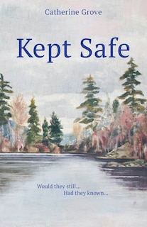 Front cover_Kept Safe