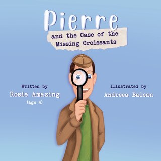 Couverture_Pierre and the Case of the Missing Croissants