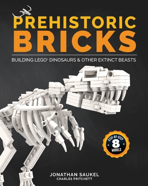 Prehistoric Bricks: Building Lego Dinosaurs & Other Extinct Beasts