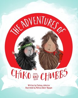 Front cover_The Adventures of Chiko and Chubbs