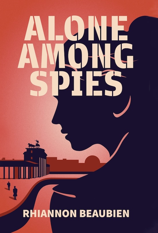 Front cover_Alone Among Spies