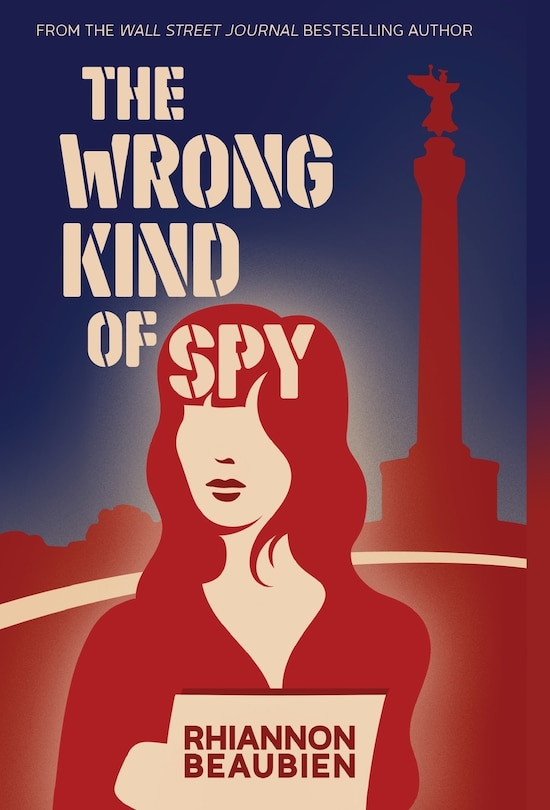 Front cover_The Wrong Kind of Spy