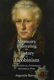 Front cover_Memoirs Illustrating the History of Jacobinism - Part 4