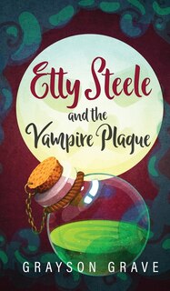 Front cover_Etty Steele and the Vampire Plague