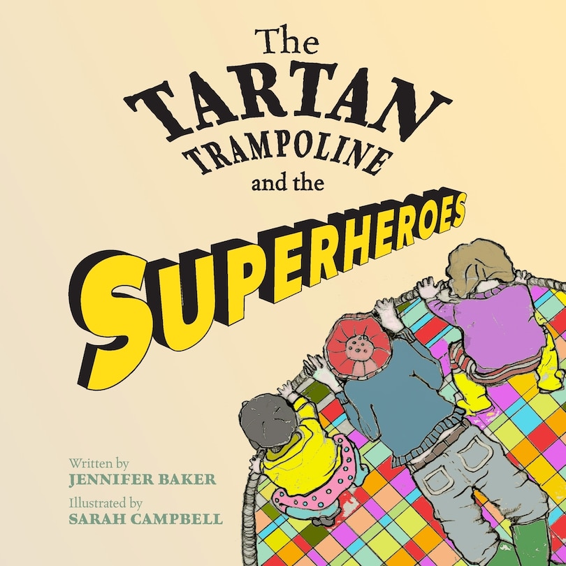 The Tartan Trampoline And The Superheroes