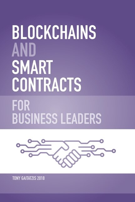 Couverture_Blockchains and Smart Contracts for Business Leaders