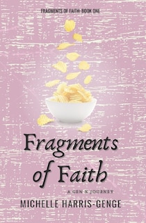 Front cover_Fragments of Faith: A Gen X Journey