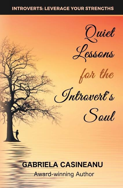 Front cover_Quiet Lessons for the Introvert's Soul