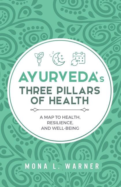 Front cover_Ayurveda's Three Pillars of Health
