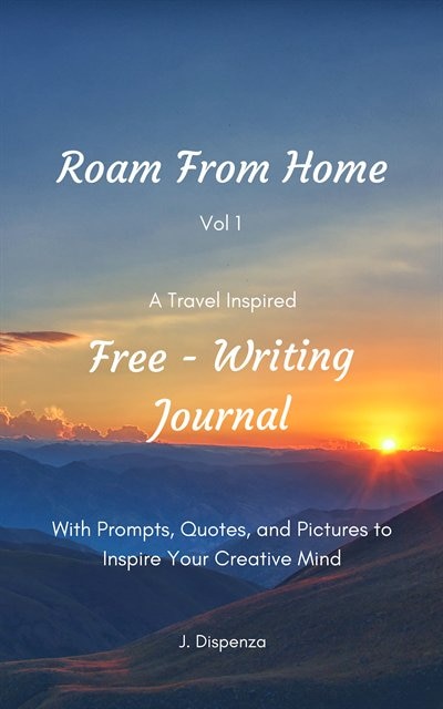Couverture_Roam From Home Vol 1 A Travel Inspired Free-Writing Journal
