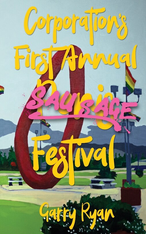 Front cover_Corporation's First Annual Sausage Festival