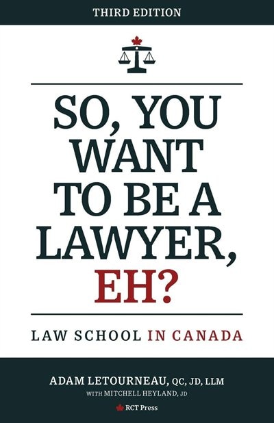 Front cover_So, You Want to be a Lawyer, Eh?