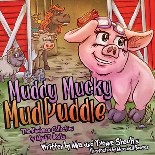 Muddy Mucky Mud Puddle