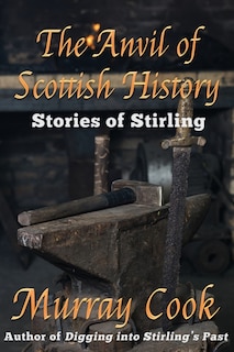 Couverture_The Anvil of Scottish History