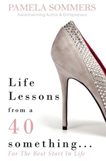 Front cover_Life Lessons from a 40 something...
