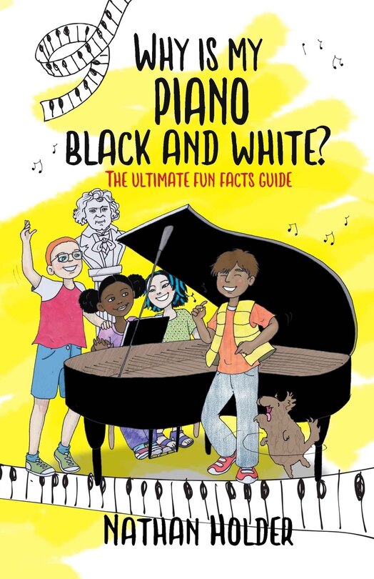 Front cover_Why Is My Piano Black and White?