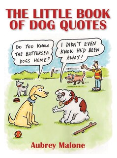 The Little Book Of Dog Quotes